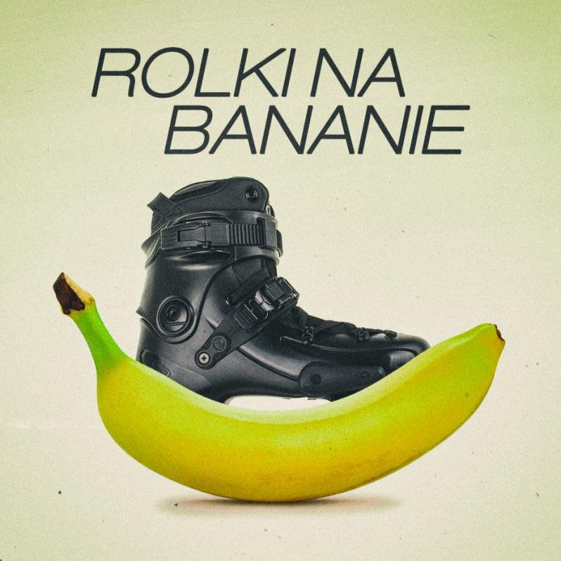 Rolki na bananie