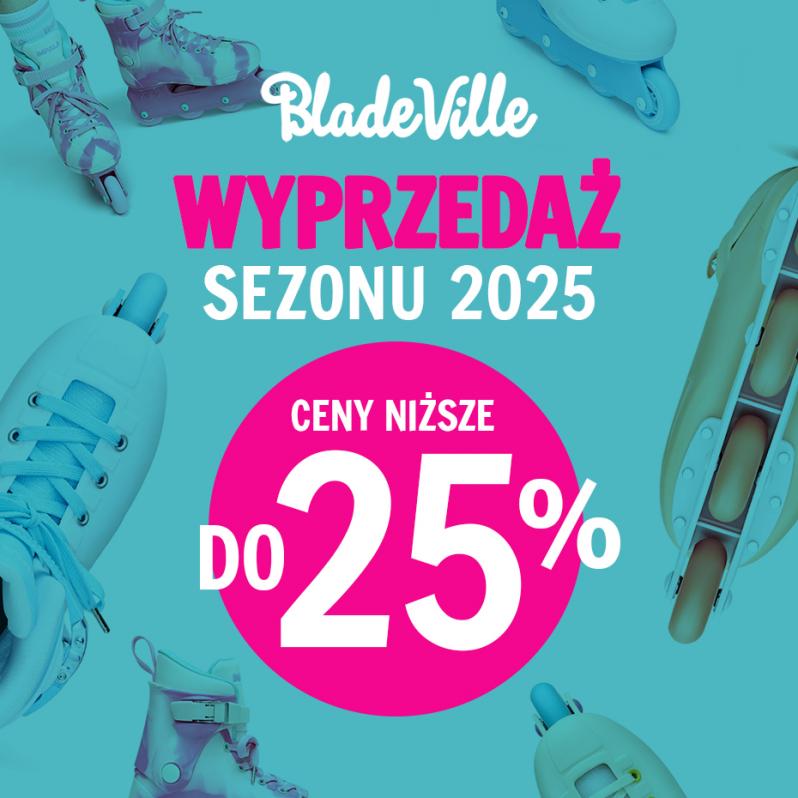 Wyprzedaż sezonu 2025 - taniej nawet do 25%!