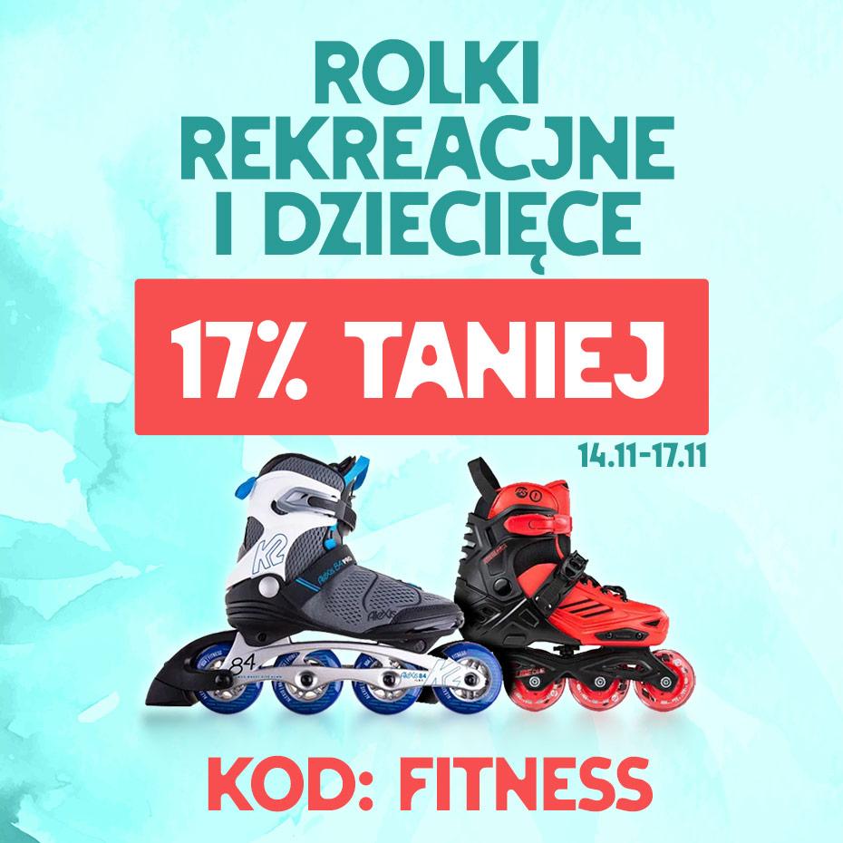 Promocja na wybrane rolki Fitness i dziecięce - 17% taniej